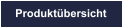 Produktübersicht